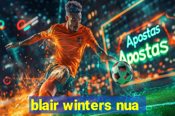 blair winters nua